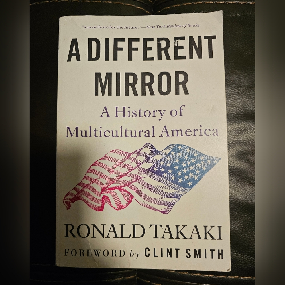 A Different Mirror: A History of Multicultural America - Ronald Takaki